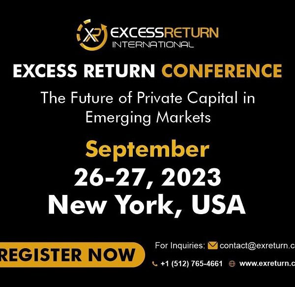 Investors, Entrepreneurs others to attend Excess Return Conference